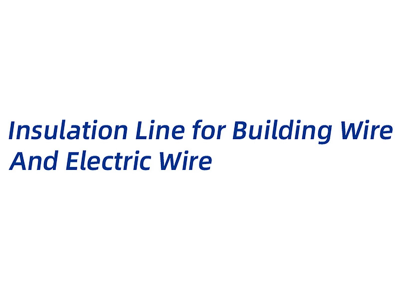 Insulation Line for Electric Wire