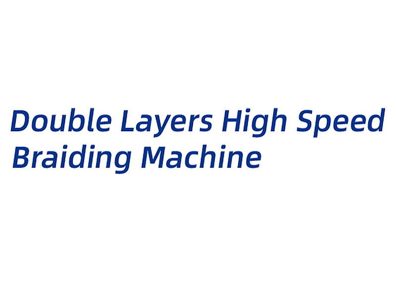 Double Layers High Speed Braiding Machine